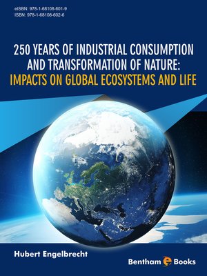 cover image of 250 Years of Industrial Consumption and Transformation of Nature